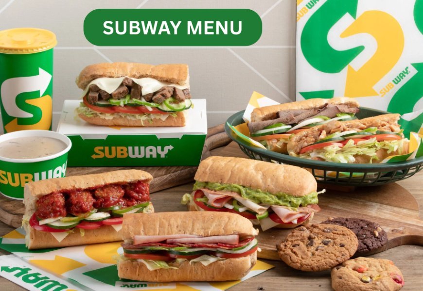 Subway Menu Prices 2026 – Complete & Updated Price List