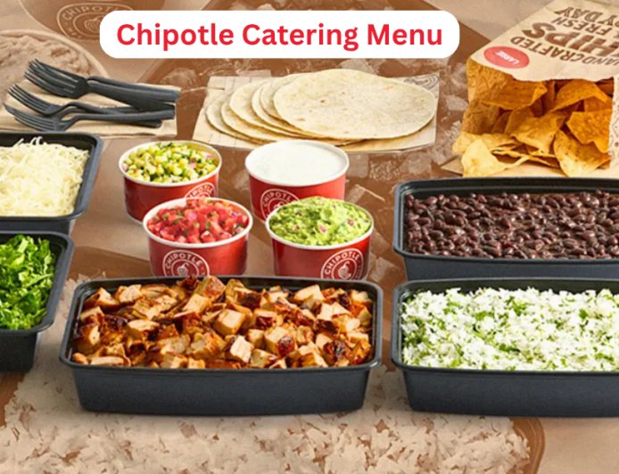Chipotle Catering Menu 2026: What You Get for the Price