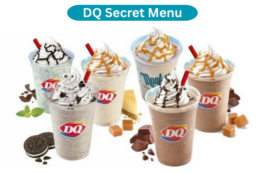 Dairy Queen Secret Menu 2026