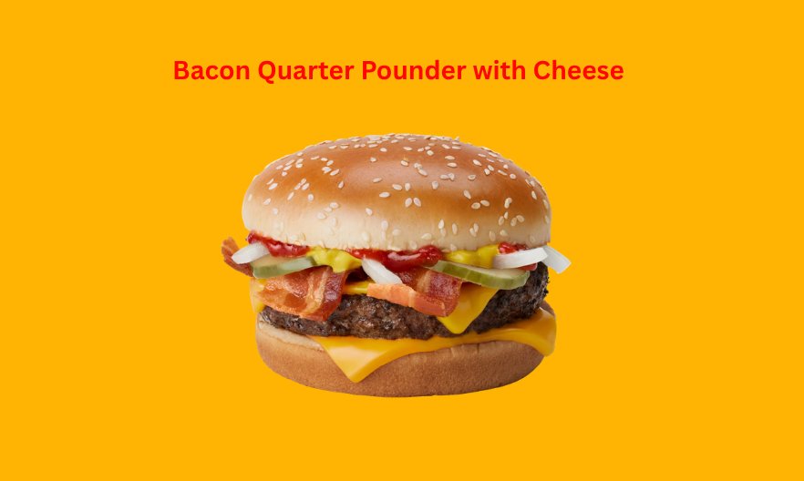 Bacon Quarter Pounder with Cheese Price & Nutrition 2026 