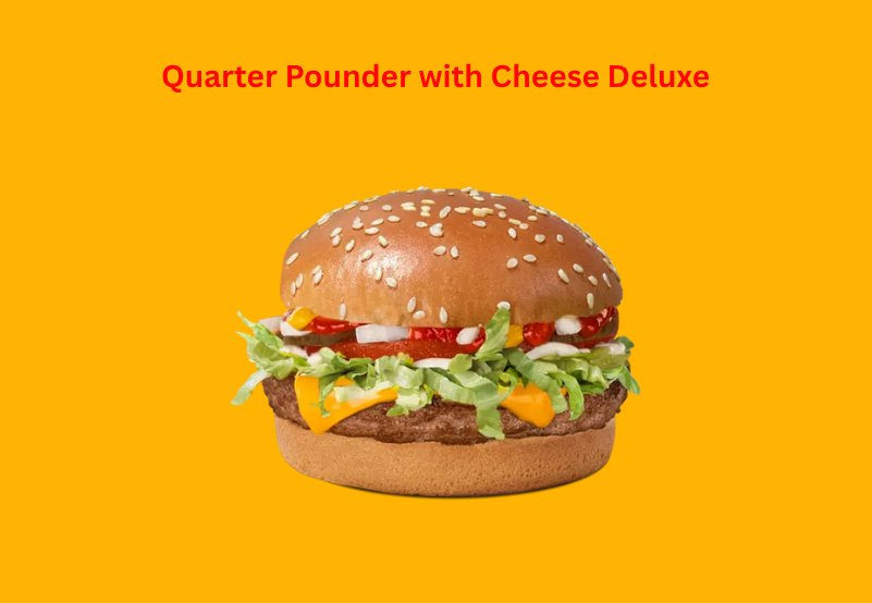 McDonald's Quarter Pounder with Cheese Deluxe