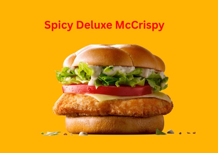McDonald’s Spicy Deluxe McCrispy 2026 Guide